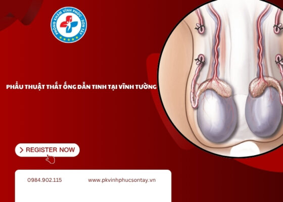 Phẩu thuật thắt ống dẫn tinh tại Vĩnh Tường (2)