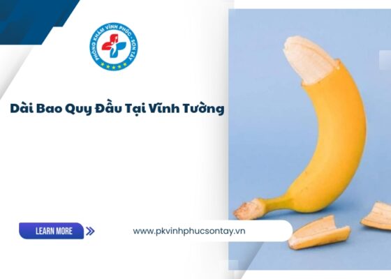 dài bao quy đầu tại Vĩnh Tường