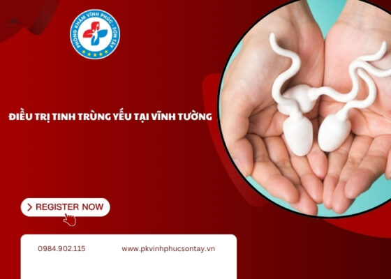 điều trị tinh trùng yếu tại Vĩnh Tường (11)