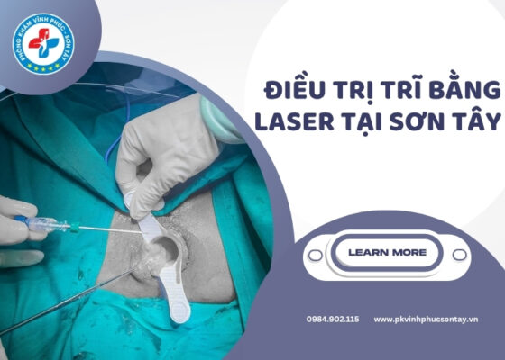 điều trị trĩ bằng laser tại Sơn Tây (10)