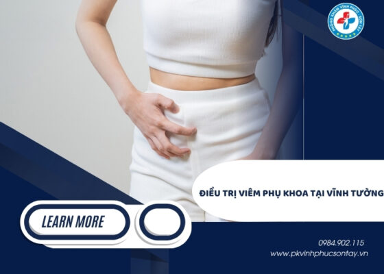 điều trị viêm phụ khoa tại Vĩnh Tường