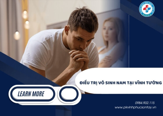 điều trị vô sinh nam tại Vĩnh Tường (10)