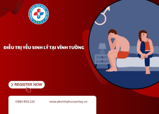 điều trị yếu sinh lý tại Vĩnh Tường