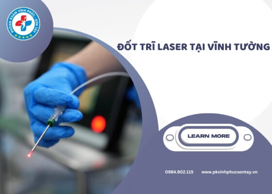 đốt trĩ laser tại Vĩnh Tường (9)