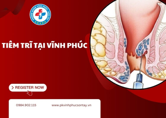 tiêm trĩ tại Vĩnh Phúc