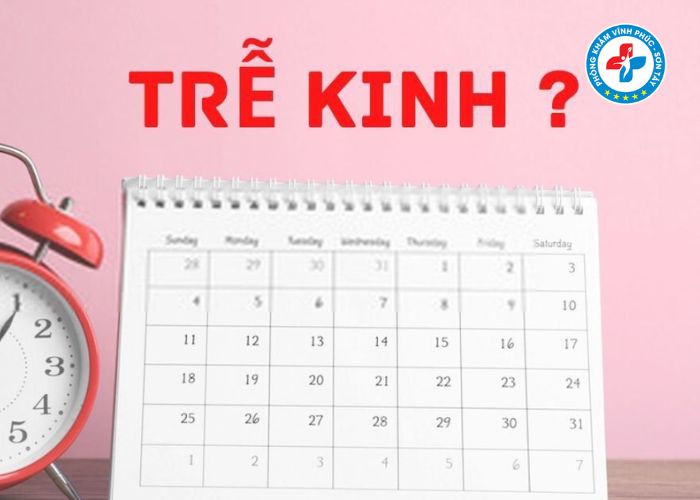Trễ kinh 10 ngày có sao không (6) Trễ kinh 10 ngày có sao không (6)